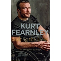 Kurt Fearnley. Pushing The Limits, Life, Marathons & Kokoda