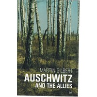 Auschwitz And The Allies