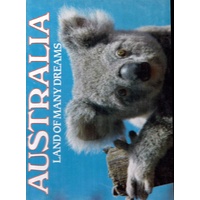 Australia. Land Of Many Dreams