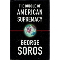 The Bubble Of American Supremacy