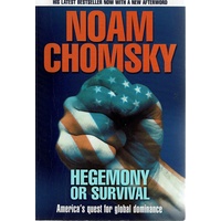 Hegemony or Survival. America's Quest for Global Dominance