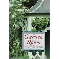 The Garden As A Room. Decorating And Furnishing The Australian Garden