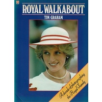 Royal Walkabout. A Decade Of Photographing The Royal Family