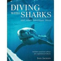Diving With Sharks And Other Adventure Dives