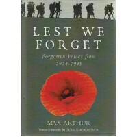 Lest We Forget. Forgotten Voices From 1914-1945