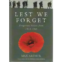 Lest We Forget. Forgotten Voices From 1914-1945