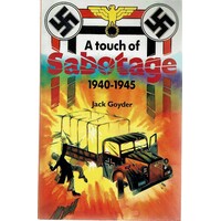A Touch Of Sabotage 1940-1945