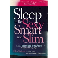 Sleep To Be Sexy Smart And Slim. Get The Best Sleep Of Your Life
