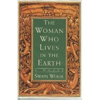The Woman Who Lives In The Earth