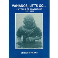 Vamanos, Lets Go. 13 Years Of Adventure 1955-1968