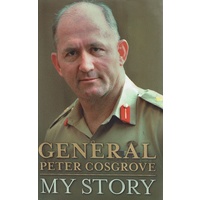 General Peter Cosgrove, My Story