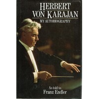 Herbert Von Karajan. My Autobiography