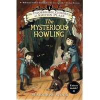 The Mysterious Howling. The Incorrigible Children Of Ashton Place