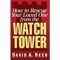 WatchTower. How To Rescue Your Loved One