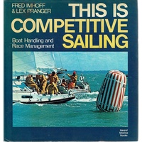 This Is Competitive Sailing. Boat Handling And Race Management