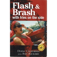 Flash And Brash With Fries On The Side