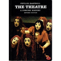 The Theatre. A Concise History