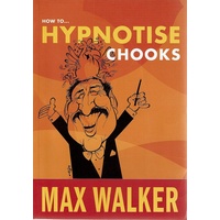 How To Hypnotise Chooks