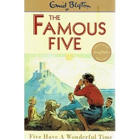 The Famous Five 11. Five Have A Wonderful Time