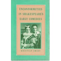 Unconformities In Shakespeare's Early Comedies
