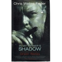 In My Father's Shadow. A Daughter Remembers Orson Welles