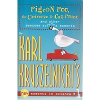 Pigeon Poo, The Universe & Car Paint And Other Awesome Science Moments