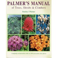 Palmer's Manual Of Trees, Shrubs And Climbers