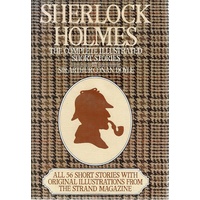 Sherlock Holmes. The Complete Illustrated Short Stories