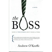 The Boss. Based On True Stories About Bosses At Work