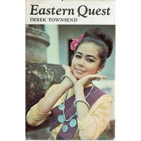 Eastern Quest. A Long Journey Through India, Thailand, Hong Kong, Japan