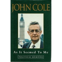 As It Seemed To Me. Political Memoirs