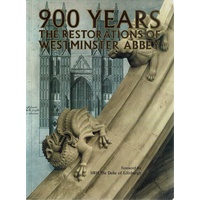 900 Years. The Restorations Of Westminster Abbey