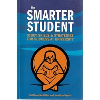 The Smarter Student. Study Skills & Strategies For Success At University