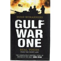 Gulf War One. Real Voices From The Front Line