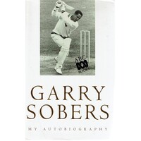 Garry Sobers. My Autobiography