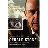Say It With Feeling. Megastars, Media Tsars, Trailblazing TV, Memoirs Of A Primetime Warrior