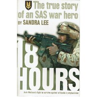 18 Hours. The True Story Of An SAS War Hero