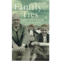 Family Ties. Australian Poems Of The Family