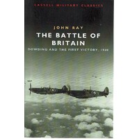 The Battle Of Britain. Dowding And The First Victory 1940