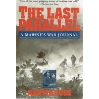 The Last Parallel. A Marine's War Journal