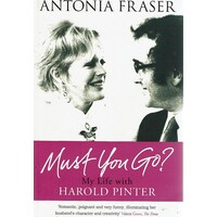 Must You Go, My Life With Harold Pinter