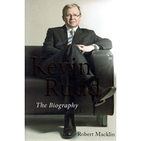 Kevin Rudd. The Biography