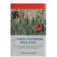 Then Nothing Will Fail