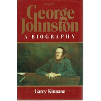 George Johnston. A Biography