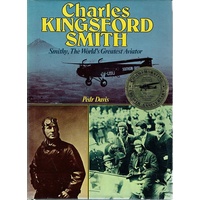 Charles Kingsford Smith. The World's Greatest Aviator