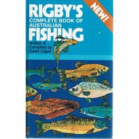 Rigby's Complete Book Of Australian Fishing