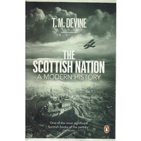 The Scottish Nation. A Modern History