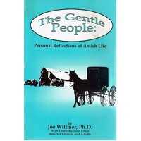 The Gentle People. Personal Reflections Of Amish People
