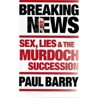 Breaking News. Sex, Lies And The Murdoch Succession