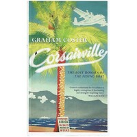 Corsairville. The Lost Domain of the Flying Boat